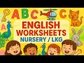 ENGLISH WORKSHEETS for NURSERY/ LKG|| PRACTICE THESE SHEETS#english #englishworksheet #nursery #lkg