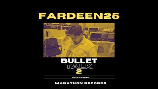 BULLET TALK 2 (Official Music Video) - Fardeen25