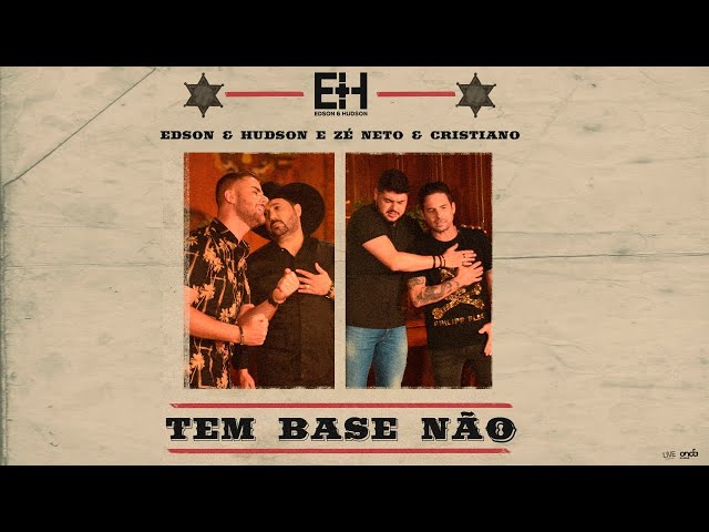 Edson & Hudson - Tem Base Nao