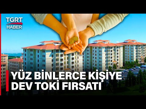 Dar Gelirli Ailelere TOKİ'den Müjde: 500 Bin Konut İnşa Edilecek - TGRT Haber