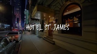 Hotel St. James Review - New York , United States of America