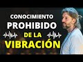 &quot;Con la FRECUENCIA CORRECTA, Todo Es Posible! CONOCIMIENTO PROHIBIDO DE LA VIBRACIÓN