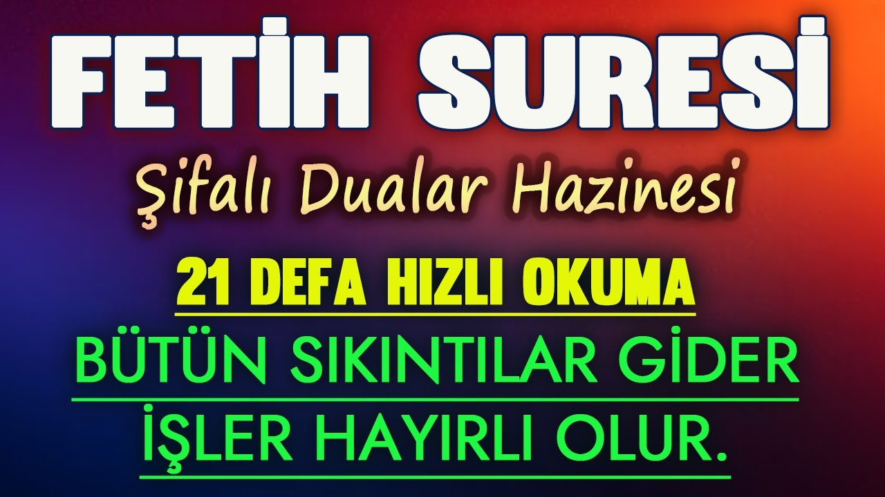 FETİH SURESİ 21 DEFA DİNLE Dua Vakti