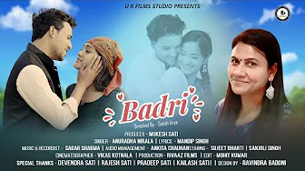 बद्री  Badri | New Gadhwali Song 2023 | Anuradha Nirala | Sujeet Bharti & Sanjoli Sing | U K Films