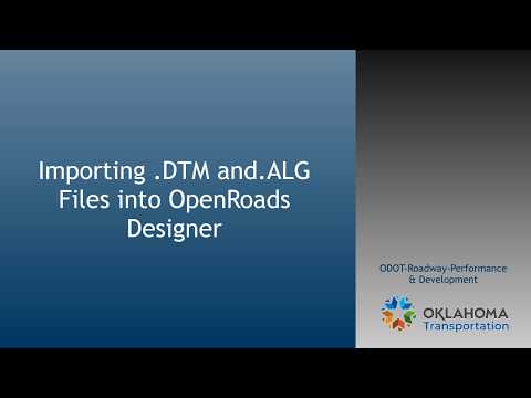 03. Importing DTM and ALG Files into OpenRoads Designer