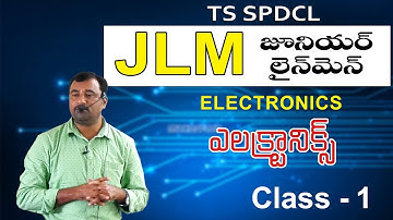 TSSPDCL JLM జూనియర్ లైన్ మెన్ Electronics by Chandraswami sir (Part 1)