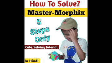 How To Solve Mastermorphix Cube in 1 Minute | Tutorial in Hindi | CubeN DIY