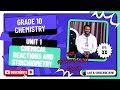 GRADE 10 CHEMISTRY UNIT 1 CHEMICAL REACTIONS AND STOICHIOMETRY PART 2 GRADE 10 CHEMISTRY UNIT 1 CHEMICAL REACTIONS AND STOICHIOMETRY PART 2