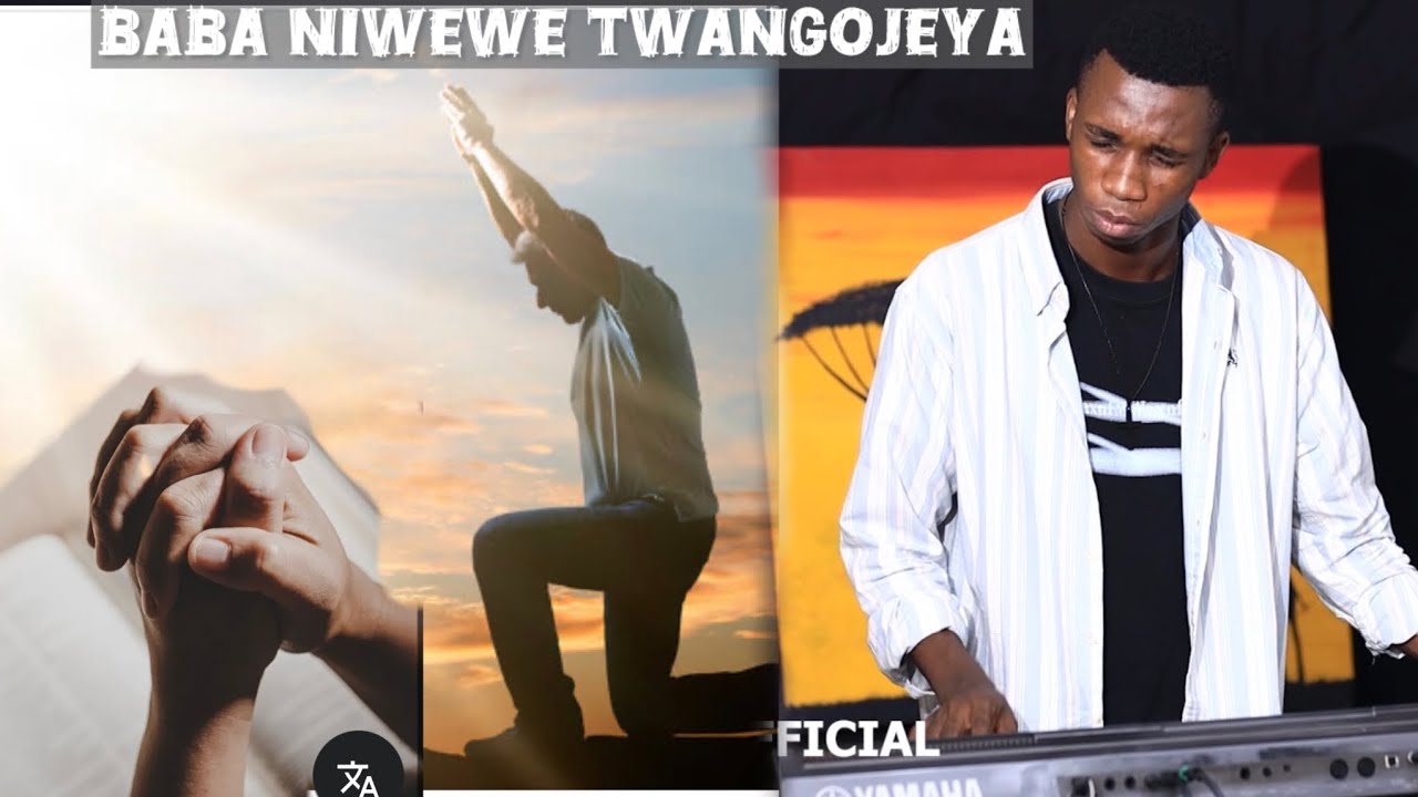 BABA NIWEWE TWANGOJEYA BY GISUBIZO MINISTRIE MOSES PIANO 🙏
