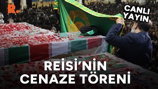 İran Cumhurbaşkanı Reisi için Tahran'da cenaze töreni düzenleniyor #CANLI