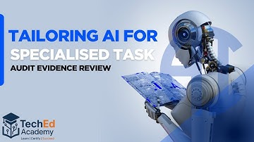 Tailoring AI for Specialised Task - Teched Academy