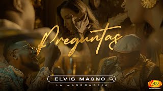 Elvis Magno FT. Mandy - Preguntas (Video Oficial)