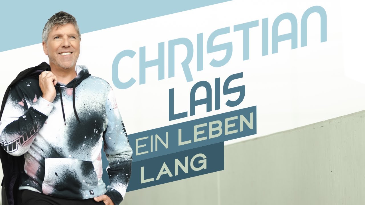 Christian Lais - Ein Leben lang (Offizielles Video) auf YouTube ansehen Christian Lais - Ein Leben lang (Offizielles Video) auf YouTube ansehen