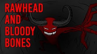 The Legend of Rawhead and Bloody Bones - Scary Story Time // Something Scary | Snarled