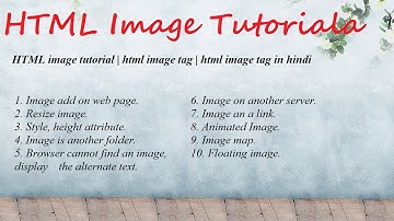 HTML image tutorial | html image tag | html image tag in hindi "LearnWebDesign with @Google."