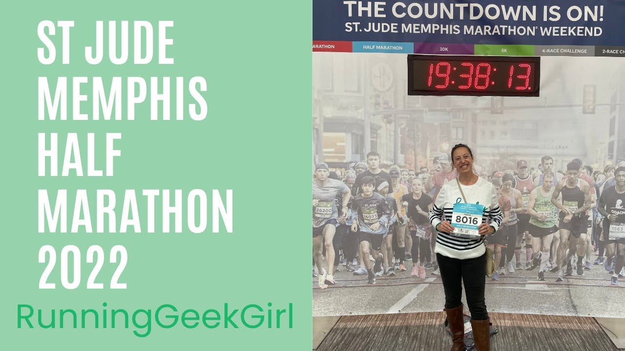 St. Jude Memphis Half Marathon 2022 RunningGeekGirl YouTube