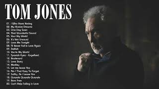 Tom Jones Greatest Hits Full Album - Best Of Tom Jones Songs