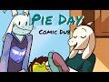 Pie Day -- Growthspurt AU [Undertale Comic Dub]