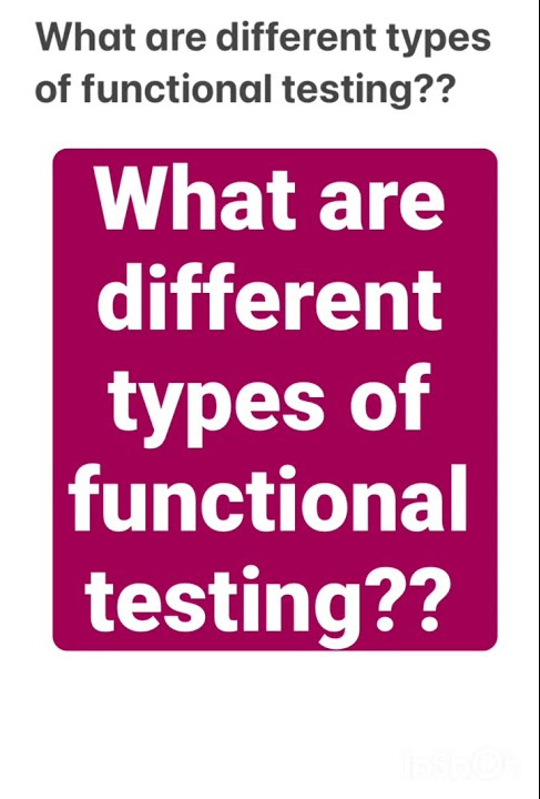 What are different types of functional testing?? - YouTube