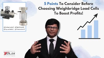 5 Points To Consider Before Choosing Weighbridge Load Cells To Boost Profits!