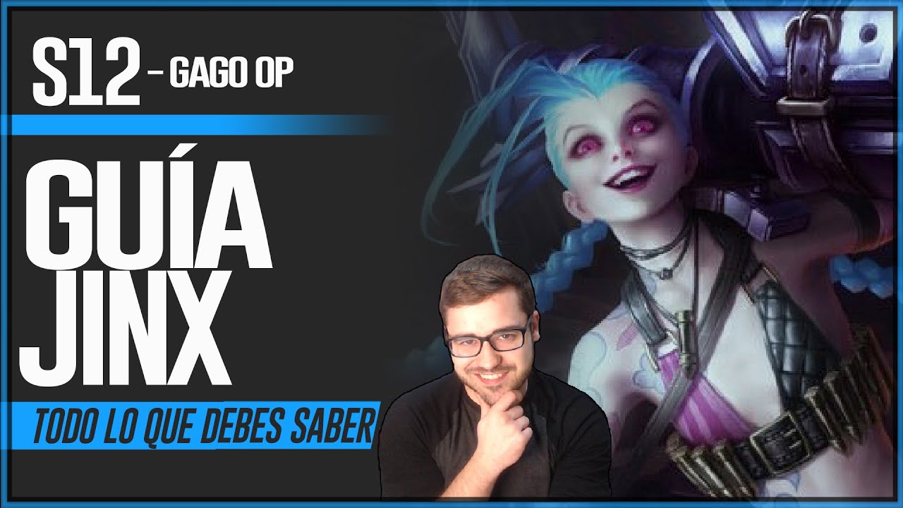GUÍA JINX S12 ADC COMO JUGAR CON JINX COMBOS HABILIDADES, RUNAS