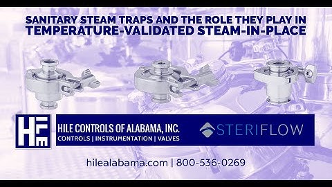 Sanitary Steam Traps and the Role They Play in Temperature-Validated Steam-in-Place