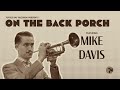 On the back porch  mike davis  season 1  episode 4
