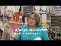 What&#39;s New #37 at Always In Stitches Quilt Shop