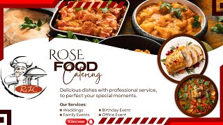 Rose Food Catering Where Every Bite Tells A Delicious Story Experience The Difference