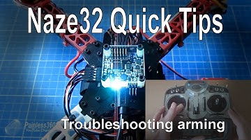 Naze32 Quick Tip - Troubleshooting Arming
