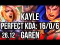 KAYLE vs GAREN (TOP) | Perfect KDA: 16/0/6 | EUW Grandmaster | 26.12