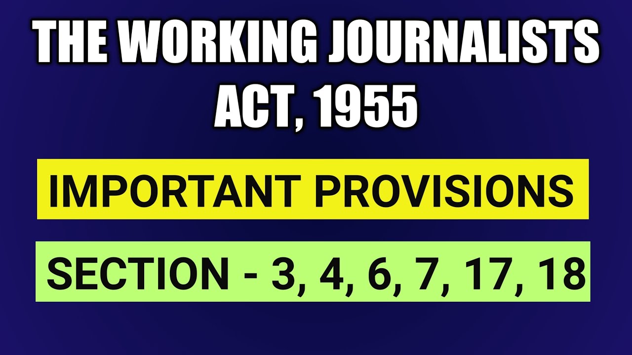 The working journalists act, 1955 | important provisions