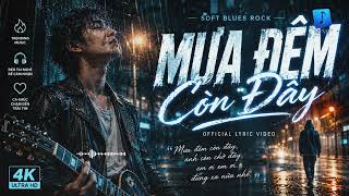 Mưa Đêm Còn Đây | Soft Blues Rock Việt Nam 2026 | Official Lyric Video | MinQi Official screenshot 3