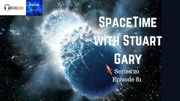 First neutron star merger confirmed through gravitational waves - SpaceTime with Stuart Gary S20E81