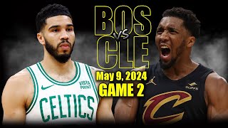 : Boston Celtics vs Cleveland Cavaliers Full Game 2 Highlights - May 9, 2024 | 2024 NBA Playoffs