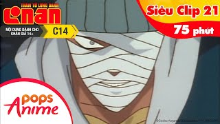 Thám Tử Lừng Danh Conan - Siêu Clip 21 - Detective Conan Tổng Hợp