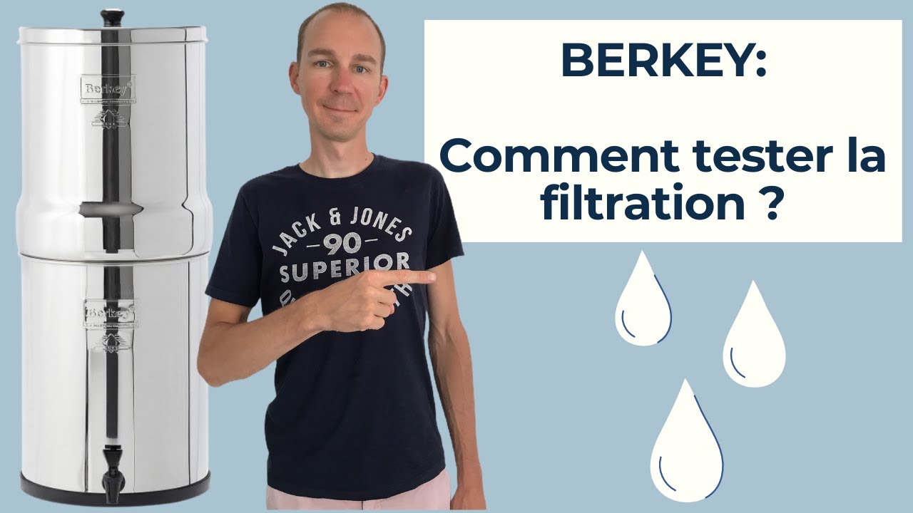 HOW TO TEST the FILTRATION of your BERKEY? Water purifier - Zero Waste -  Autonomy - YouTube