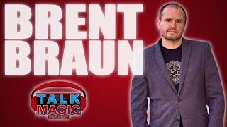 Thumbnail for Brent Braun | Creator, Performer, Dealer, & Legend Talks Magic Problems & More | Talk Magic #148