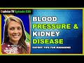 Blood Pressure and Kidney Disease - Sodium, Potassium, Lifestyle, and more