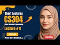 CS304 Lecture 8 | CS304 Short Lectures