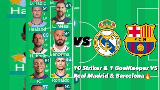 Who Will Win? All Best Striker VS Real Madrid and Barcelona! Super Kick Off