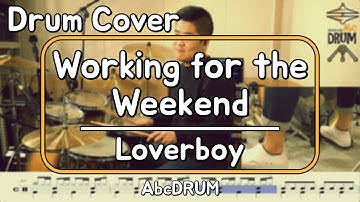[Working for the Weekend]Loverboy-드럼(연주,악보,드럼커버,Drum Cover,듣기);AbcDRUM