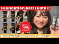 Foundation terbaru dari viva cosmeticsanti luntur cocok untuk kulit berminyak