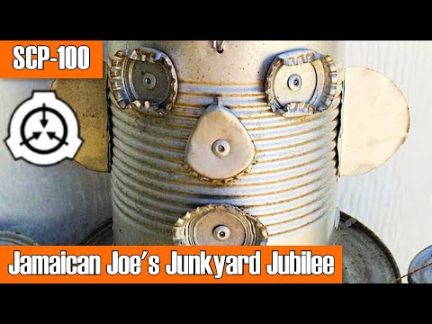 SCP-100 jamaikalane joes junkyard juubel | objektiklass euklid | humanoid / asukoha scp