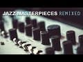 New York Jazz Lounge - Jazz Masterpieces Remixed