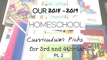 My Homeschool Curriculum Choices for 3rd and 4th Grade | 2018-2019 || Learning + Lore