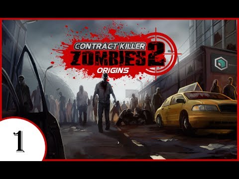 Contract Killer - Zombies 2: Origins (v2.0.1) Part 1 [720p]