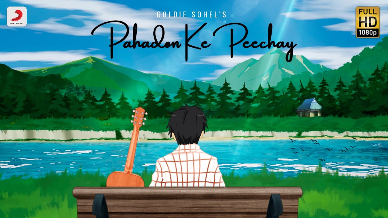 Pahadon Ke Peechay | Goldie Sohel | Latest Indie Song 2022