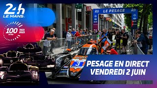 24 Heures du Mans 2023 - LIVE PESAGE VENDREDI 2 JUIN