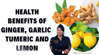 Health benefits of ginger, garlic, tumeric and lemon ~ Powerful drink